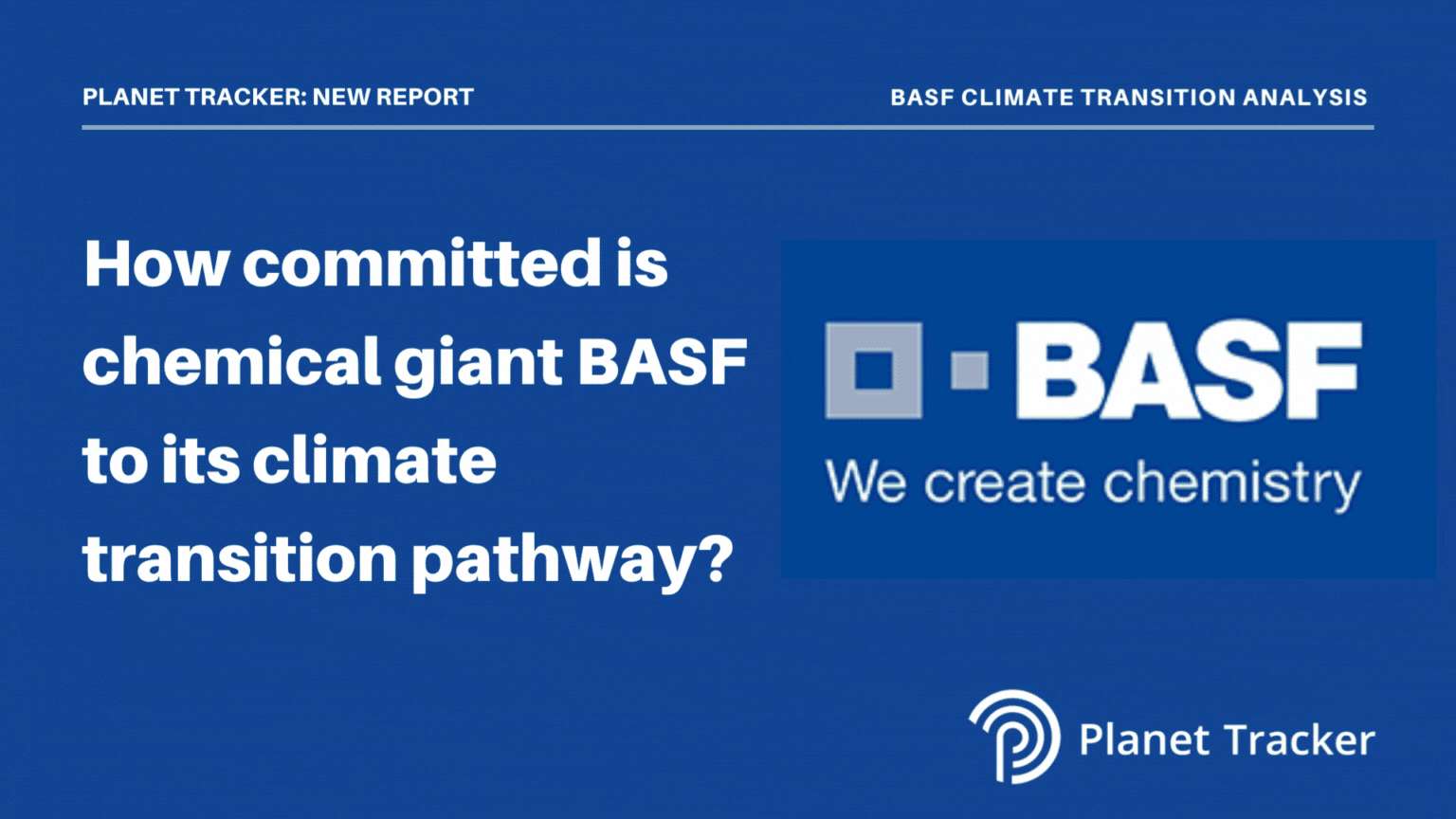 Read more about the article BASF relying on unproven technology to meet its climate goals with no target for over 80% of its emissions, Planet Tracker finds