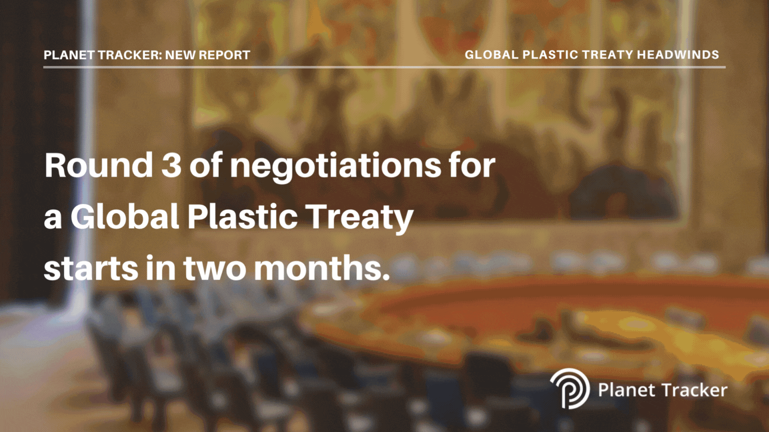 Read more about the article Global Plastics Treaty headwinds